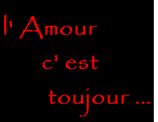 L'Amour C'Est Toujours